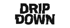 DRIP DOWN